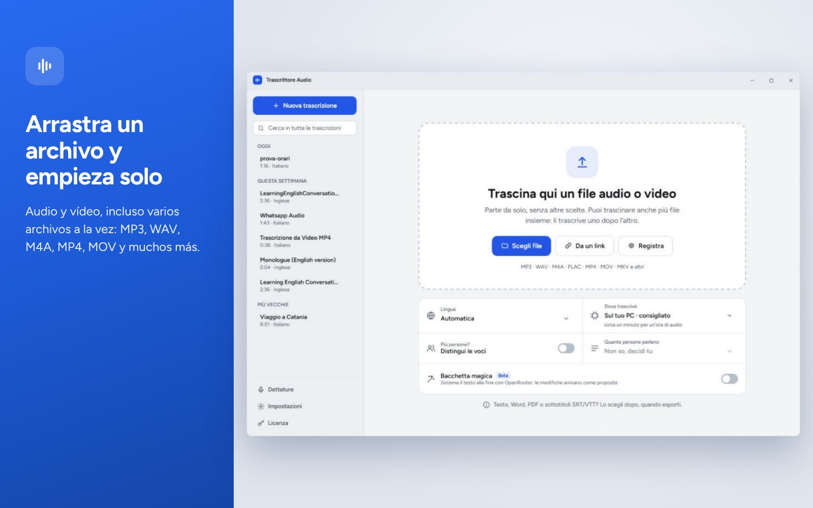 Arrastra un archivo para empezar: audio y vídeo, varios archivos a la vez